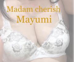 Madam  Cherish　まゆみ